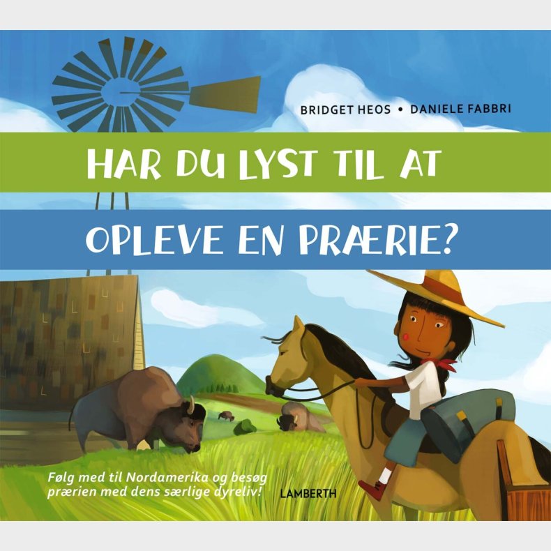 Har Du Lyst Til At Opleve En Pr�rie? - Bridget Heos - Bog
