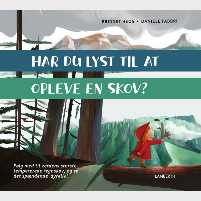 Har Du Lyst Til At Opleve En Skov? - Bridget Heos - Bog