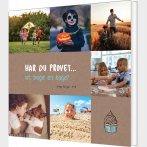 Har Du Pr�vet At Bage En Kage - Kim Boye Holt - Bog