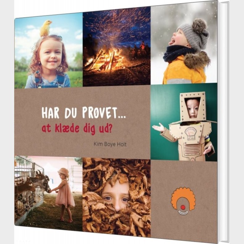 Har Du Pr�vet At Kl�de Dig Ud - Kim Boye Holt - Bog