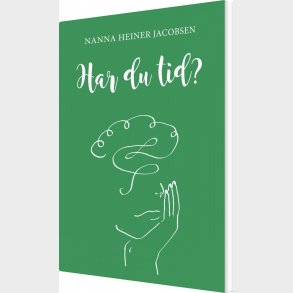 Har Du Tid? - Nanna Heiner Jacobsen - Bog