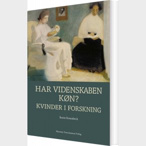 Har Videnskaben K�n? - Bente Rosenbeck - Bog
