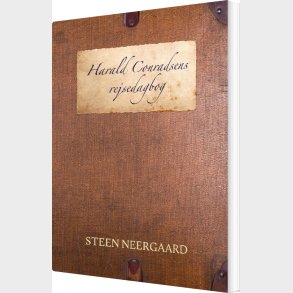 Harald Conradsens Rejsedagbog - Steen Neergaard - Bog