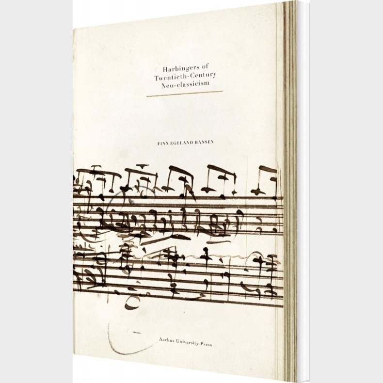 Harbingers Of Twentieth-century Neo-classicism - Finn Egeland Hansen - English Book