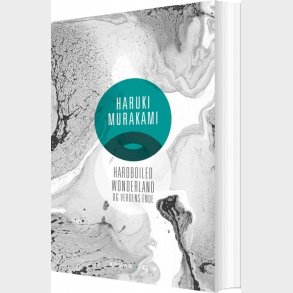 Hardboiled Wonderland Og Verdens Ende - Haruki Murakami - Bog