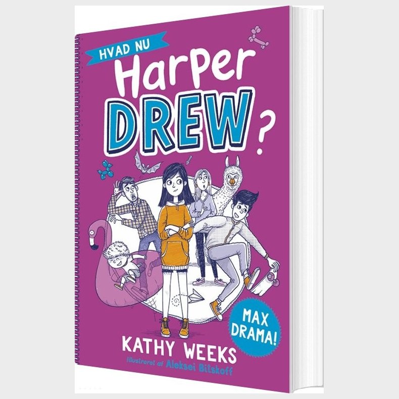 Hvad Nu, Harper Drew? 1 - Max Drama! - Kathy Weeks - Bog