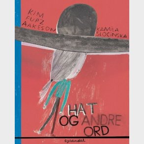 Hat Og Andre Ord - Kim Fupz Aakeson - Bog