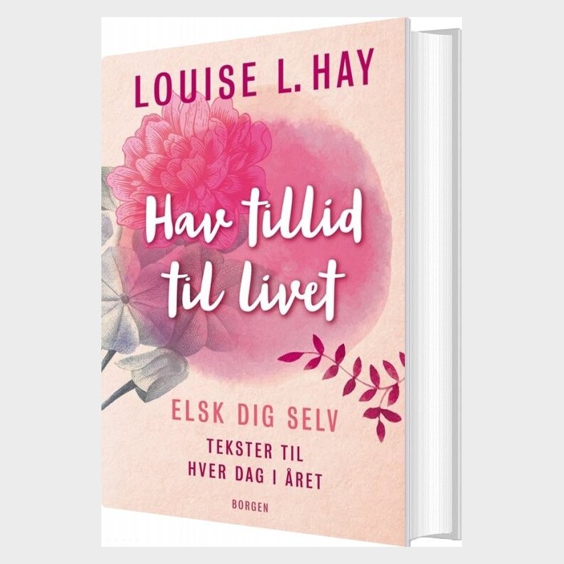 Hav Tillid Til Livet - Louise L. Hay - Bog