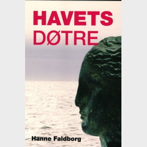 Havets D�tre - Hanne Faldborg - Bog