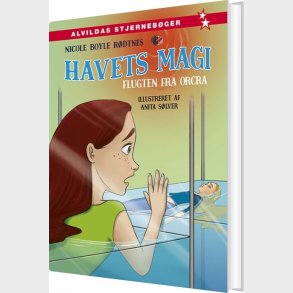 Havets Magi 7: Flugten Fra Orcra - Nicole Boyle R�dtnes - Bog