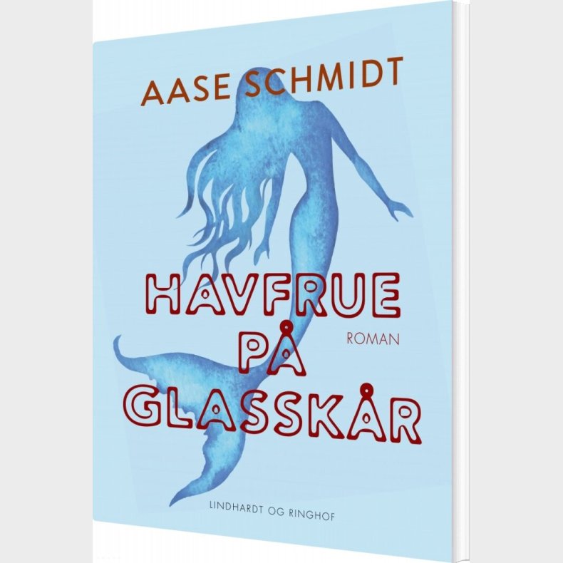 Havfrue P� Glassk�r - Aase Schmidt - Bog
