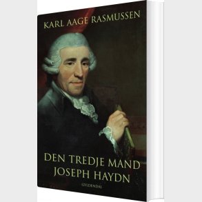 Haydn / Den Tredje Mand - Karl Aage Rasmussen - Bog