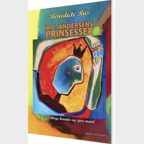 H.c. Andersens Prinsesser - Benedicte Riis - Bog
