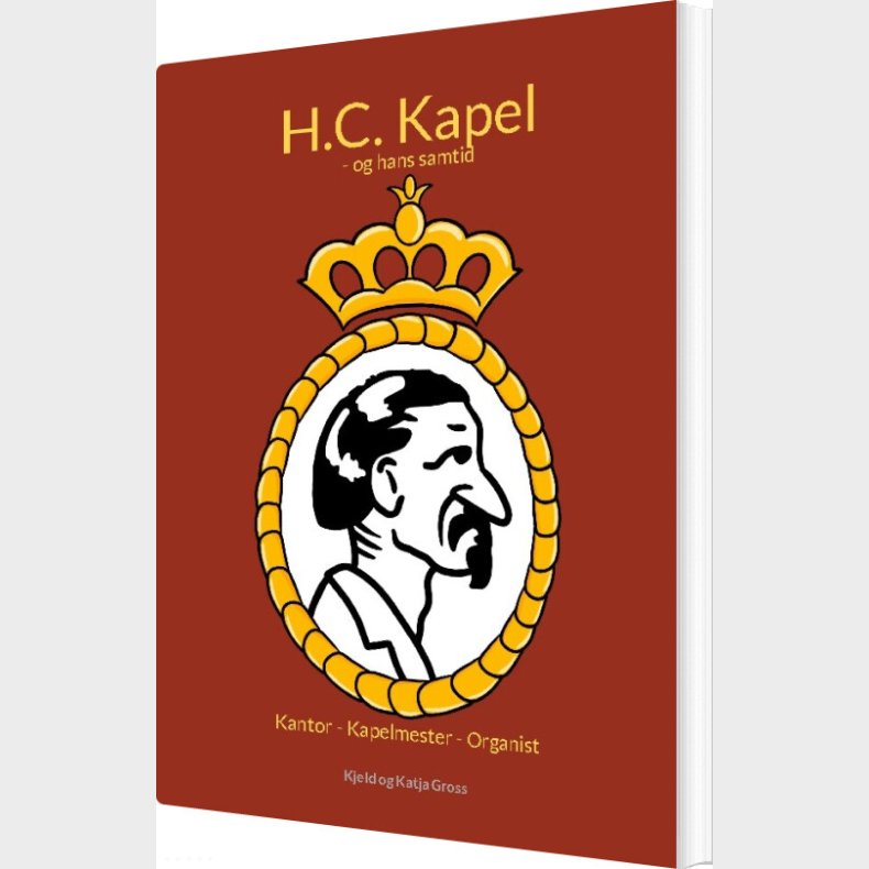 H.c. Kapel - Kjeld Gross - Bog