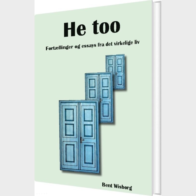 He Too - Bent Wisborg - Bog