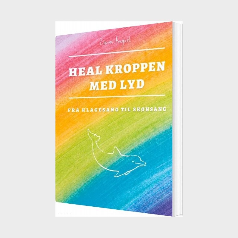 Heal Kroppen Med Lyd - Zimon August Sepnors - Bog