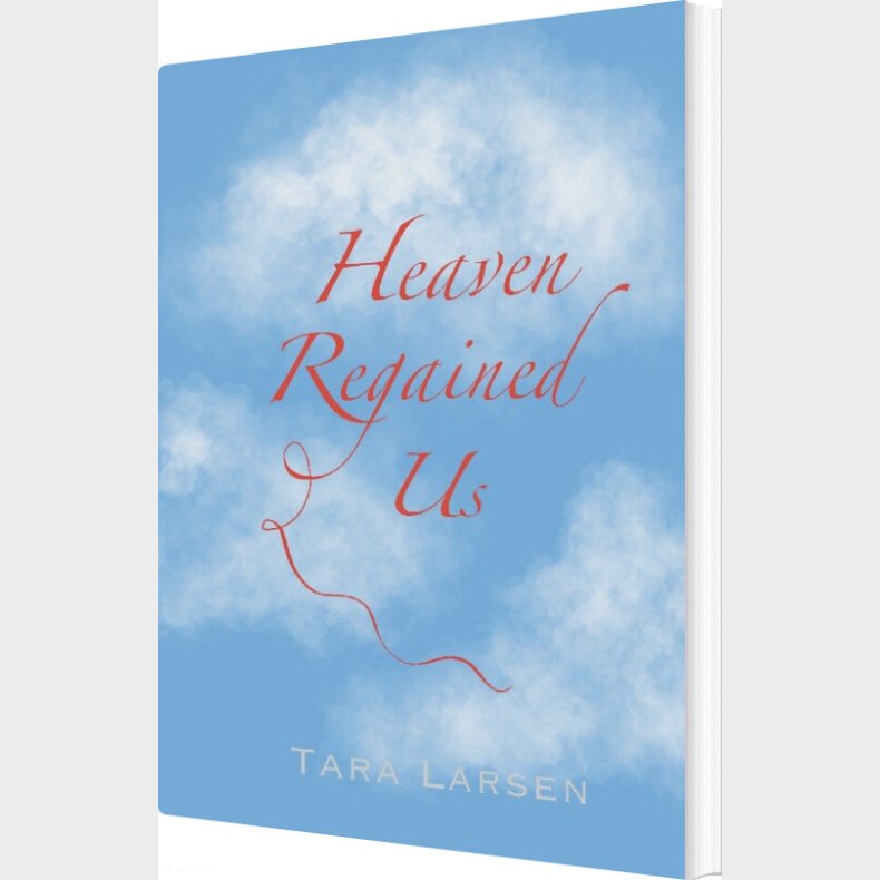 Heaven Regained Us - Tara Larsen - English Book