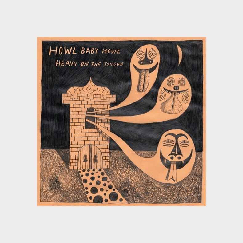 Howl Baby Howl - Heavy On The Tongue  - Vinyl Lp