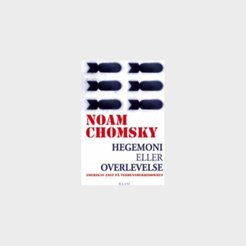 Hegemoni Eller Overlevelse - Noam Chomsky - Bog