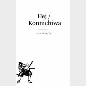 Hej / Konnichiwa - Mayu Kamiya - Bog