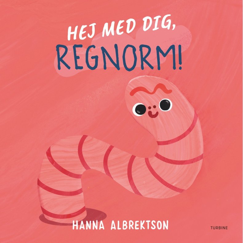 Hej Med Dig, Regnorm! - Hanna Albrektson - Bog