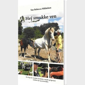 Hej Smukke Ven - Tau Rebecca Mikkelsen - Bog
