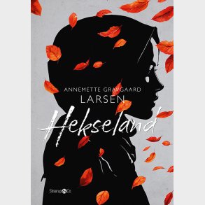 Hekseland - Annemette Gravgaard Larsen - Bog