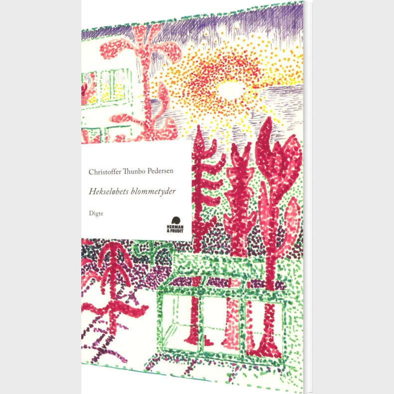 Heksel�bets Blommetyder - Christoffer Thunbo Pedersen - Bog