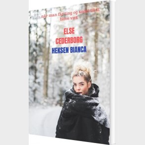Heksen Bianca - Else Cederborg - Bog