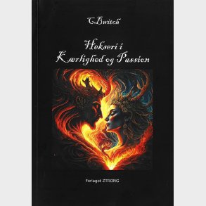 Hekseri I K�rlighed Og Passion - Christina Bech - Bog