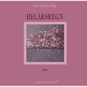 Hel�rsregn - Stine Josefine Dige - Bog