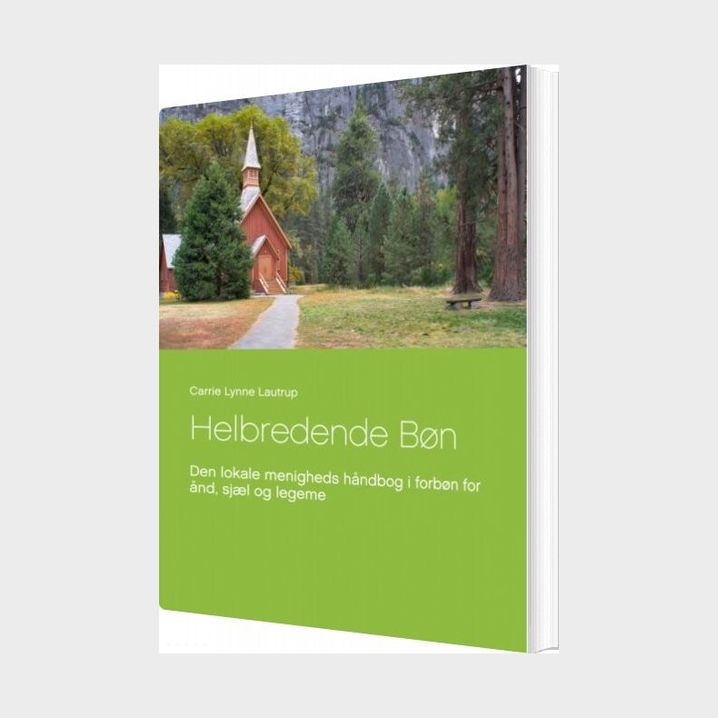 Helbredende B�n - Carrie Lynne Lautrup - Bog