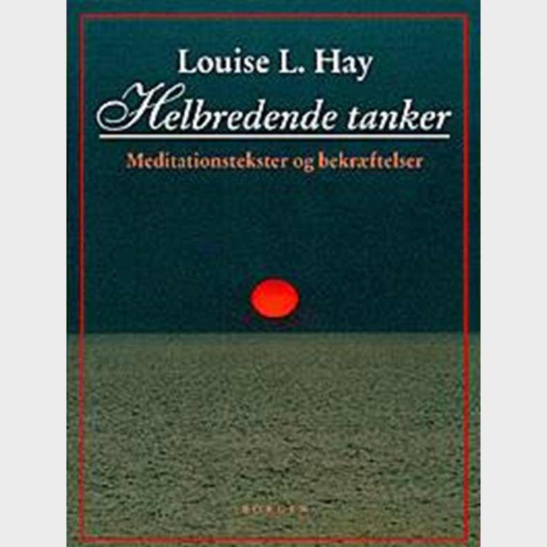 Helbredende Tanker - Louise L. Hay - Bog