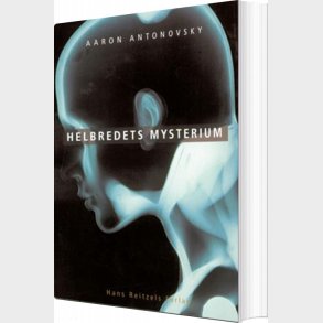Helbredets Mysterium - Aaron Antonovsky - Bog