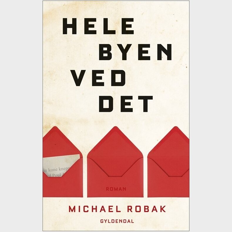 Hele Byen Ved Det - Michael Robak - Bog