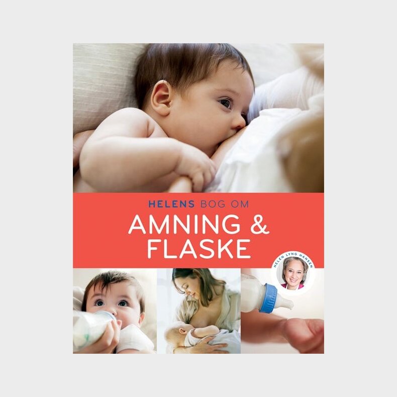 Helens Bog Om Amning & Flaske - Helen Lyng Hansen - Bog