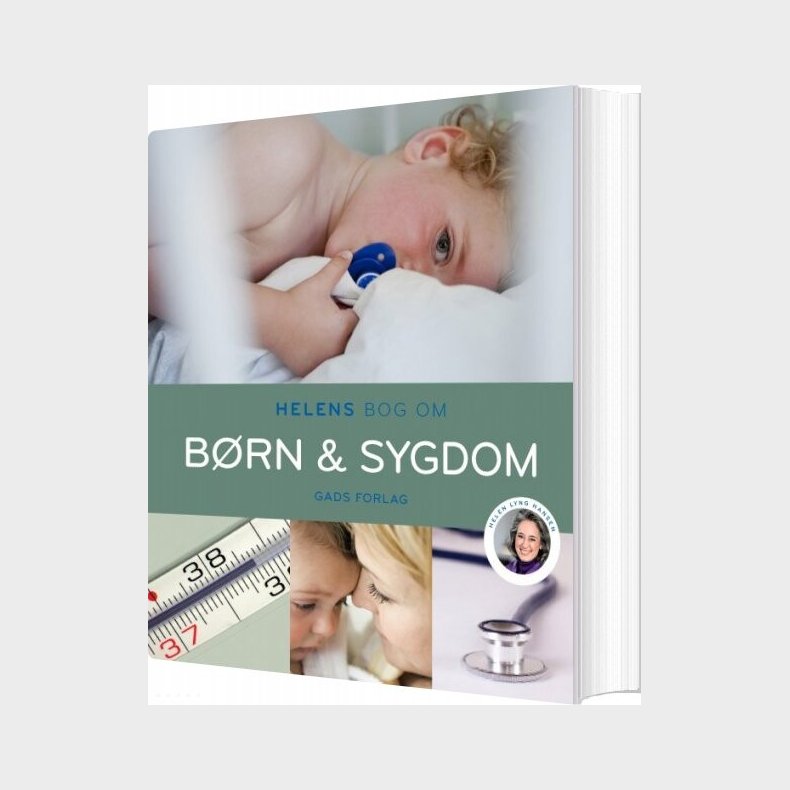 Helens Bog Om B�rn & Sygdom - Helen Lyng Hansen - Bog