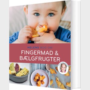 Helens Bog Om Fingermad & B�lgfrugter - Helen Lyng Hansen - Bog