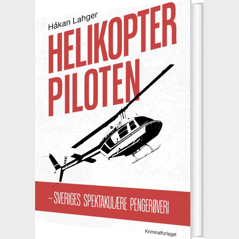 Helikopterpiloten - H�kan Lahger - Bog
