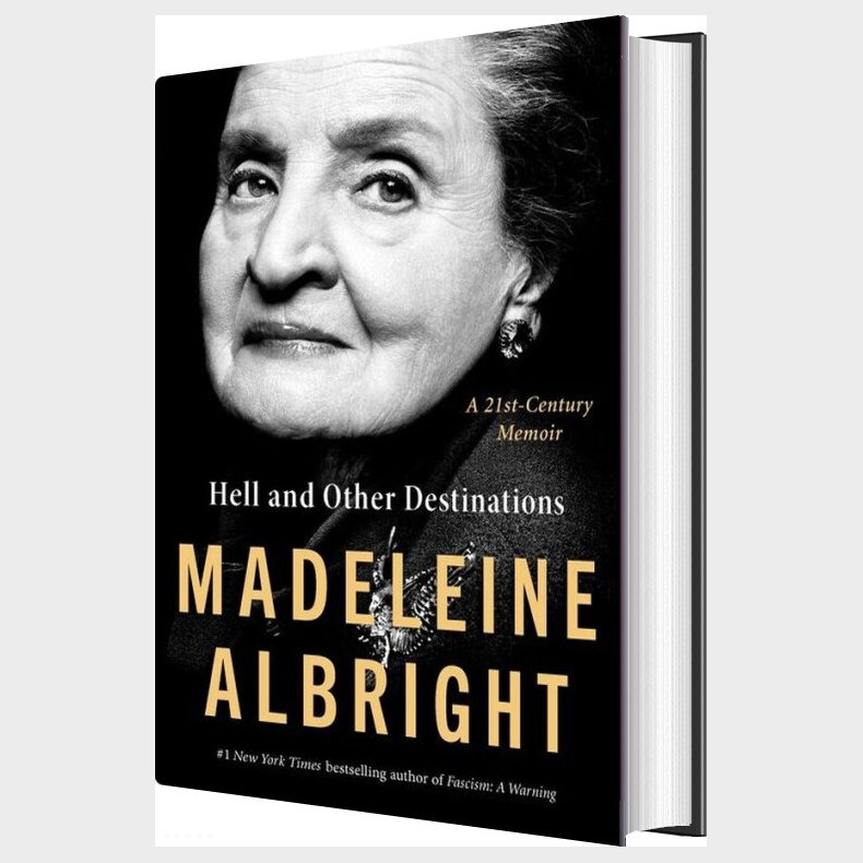 Hell And Other Destinations: A 21st-century Memoir - Madeleine Albright - English Book