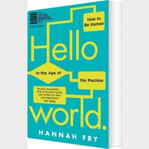 Hello World: How To Be Human In The Age Of The Machine - Hannah Fry - English Book