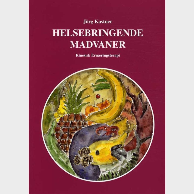 Helsebringende Madvaner - J�rg Kastner - Bog