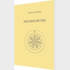 Helseeurytmi - Rudolf Steiner - Bog