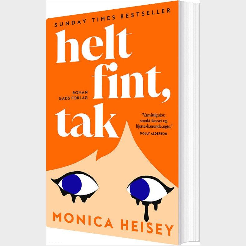 Helt Fint, Tak - Monica Heisey - Bog