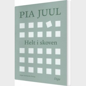 Helt I Skoven - Pia Juul - Bog