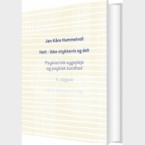Helt - Ikke Stykkevis Og Delt - Jan K�re Hummelvoll - Bog