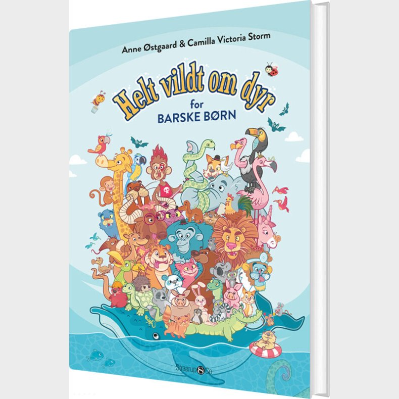 Helt Vildt Om Dyr For Barske B�rn - Anne �stgaard - Bog
