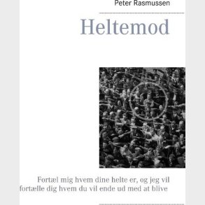 Heltemod - Peter Rasmussen - Bog