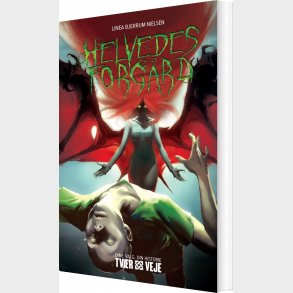 Helvedes Forg�rd - Linea Bjerrum Nielsen - Bog