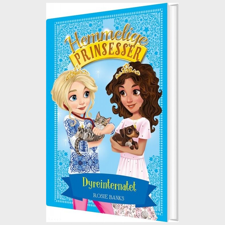 Hemmelige Prinsesser 15 - Dyreinternatet - Rosie Banks - Bog